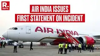 No Injuries Reported, All Passengers Safely Disembarked: AI Issues First Statement On Incident