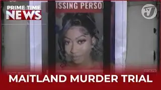 Noel Maitland Murder Trial | TVJ News