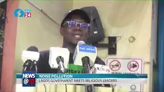 Noise Pollution: Lagos Government Meets Religious Leaders
