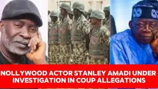 Nollywood Actor Stanley Amadi Under Investigation in Coup Allegations