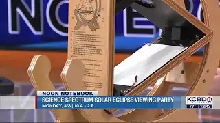 Noon Notebook: Science Spectrum Solar Eclipse Viewing Party