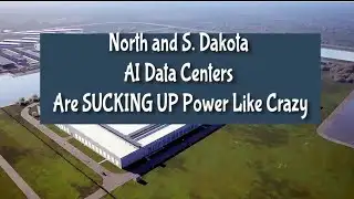 North and S. Dakota AI Data Centers Are SUCKING UP Power Like Crazy