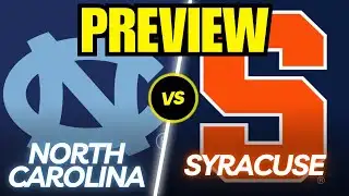 North Carolina vs. Syracuse Game Preview And Predictions!