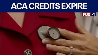North Texas doctor explains effects of ACA tax credits expiring