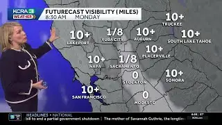 Northern California forecast | Dense fog Monday morning