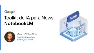 NotebookLM | Toolkit de IA para News (PT-BR)