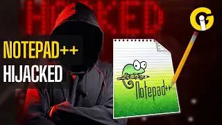 Notepad ++ Faced Undetected Malware Attacks For Months