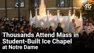 Notre Dame Students Create Ice Chapel for Winter Community Mass | SG News