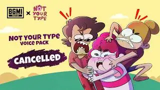 @NOTYOURTYPE Voice Pack | Cancelled by #BGMI