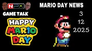 NPX Headlines: Mario Day news 3/12/2025