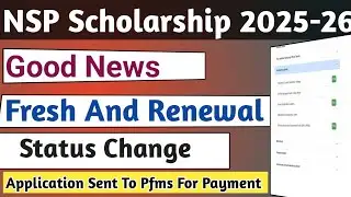 NSP 2025-26 Status | Current Status Change | Application Sent To Pfms For Payment | Sent to Pfms 