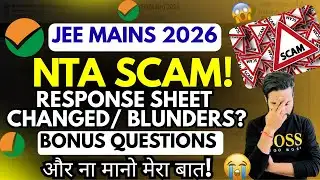 🚨😡NTA BIGGEST SCAM!JEE MAINS 2026 Response sheet Changed!Options ID Changed!Total Bonus Questions