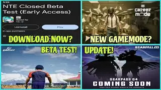 NTE Mobile Launched!, Scarfall 2.0 S04, E-Cricket Beta, BGMI Career Mode? | Hindi |