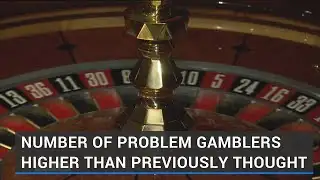Number of problem gamblers much higher than thought