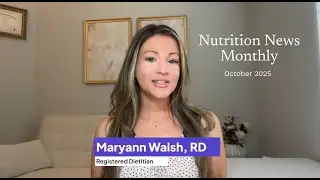 Nutrition News Monthly October 2025