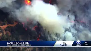 Oak Ridge fire grows to more than 9,800 acres