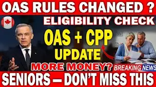 OAS Eligibility Changes | CPP Boost for Seniors | What Canadians Must Know Now