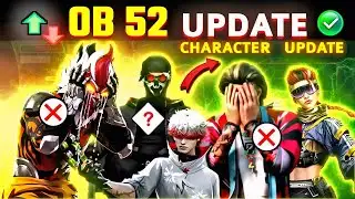 OB52 UPDATE CHARACTER ADJUSTMENTS | ALL CHARACTER ABILITY | Ob52 update details