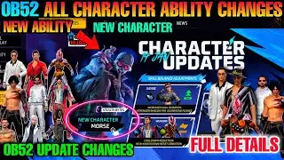 OB52 UPDATE CHARACTER SKILL ABILITY FULL DETAILS | FREE FIRE MAX OB52 UPDATE FULL DETAILS