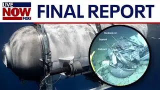OceanGate Titan Sub: NTSB releases final report