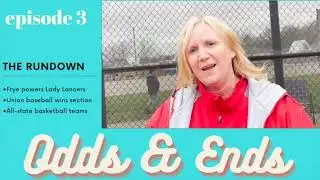 ODDS & ENDS | Ep. 3: Frye powers Lady Lancers to section title