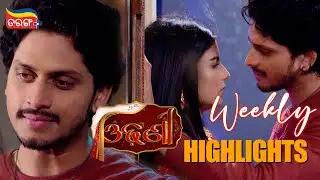 Odhani | Weekly Highlights | Best Scenes | Odia Serial | Full Episode | Tarang Plus