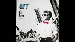 Off - Bad news (Trend Mix)