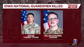 Officials identify Iowa National Guard soldiers killed after attack in Syria