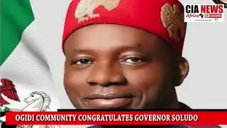 OGIDI COMMUNITY CONGRATULATES GOVERNOR SOLUDO ON HIS RE-ELECTION
