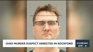Ohio murder suspect arrested in Rockford