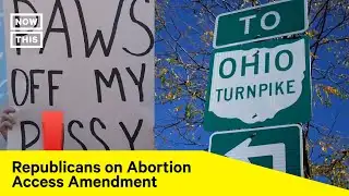 Ohio Republicans Attempt to Block Voters’ Will on Abortion Access