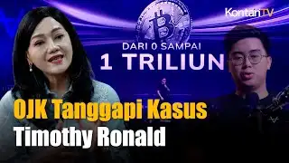 OJK Tanggapi Kasus Dugaan Penipuan Kripto yang Seret Timothy Ronald