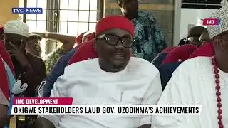 Okigwe Stakeholders Laud Gov. Uzodinma