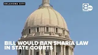 Oklahoma lawmakers consider proposal to ban Sharia law in state courts