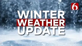 Oklahoma Winter Storm Update: Snow, Ice and Dangerous Cold Ahead
