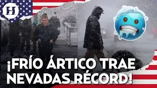 ¡Ola ártica congela EU! Estados sufren temperaturas récord con fuertes tormentas de nieve