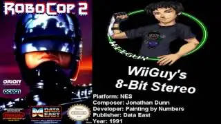 *OLD MIX* RoboCop 2 (NES) Soundtrack - 8BitStereo