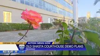 Old Shasta County Courthouse set for demolition this summer