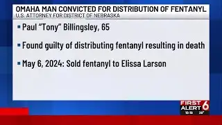 Omaha man convicted for distribution of fentanyl