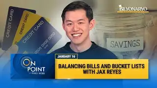 On Point: Balancing Bills & Bucket Lists: Smart Money Tips with Jax Reyes