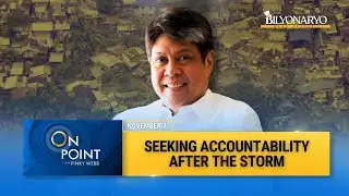 On Point: Seeking Accountability After the Storm | Sen. Kiko Pangilinan