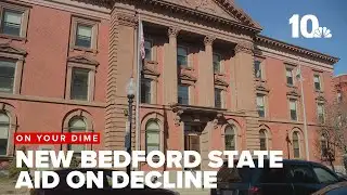 On Your Dime: New Bedford state aid drastically cut over past two decades