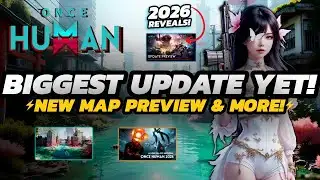 Once Human - BIGGEST Update YET | NEW Map PREVIEW + Console LAUNCH