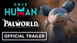 Once Human x Palworld - Official Launch Trailer
