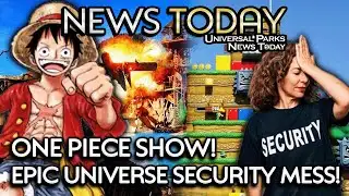 One Piece Waterworld Show, Epic Universe Security Messed Up