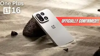One Plus 16 - OFFICIALLY CONFIRMED!!!