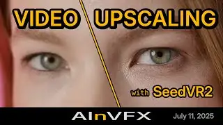 🤿 One-Step Video Upscaling: Complete ComfyUI SeedVR2 Guide (Free workflow included) | AInVFX July 11