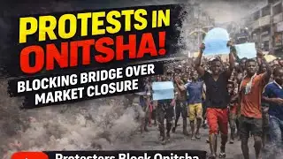 Onitsha Protest: Traders Block Head Bridge Over Market Closure