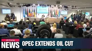 OPEC extends supply cut measure by 9 months, amid structural concerns