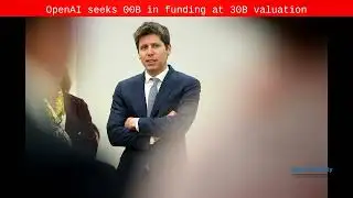 OpenAI seeks $100B in funding at $830B valuation - Byte News Daily